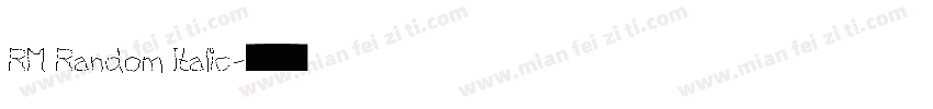 RM Random Italic字体转换